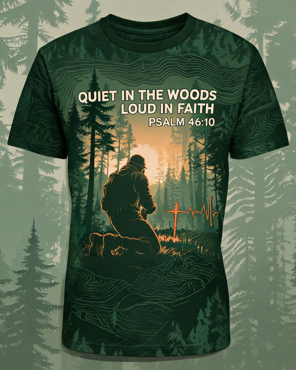 Christian Hunting Shirt Quiet In The Woods Loud In Faith Psalm 46 AOP T-shirt