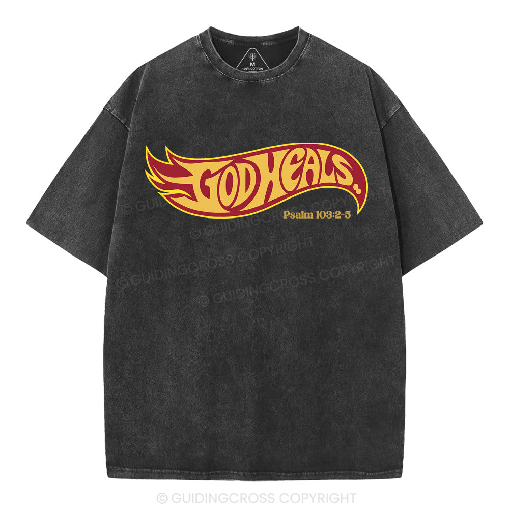 God Heals Christian Washed T-Shirt