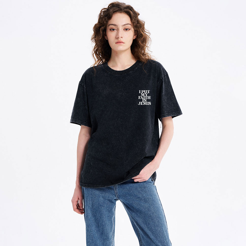 I Put My Faith In Jesus Christian Washed T-Shirt