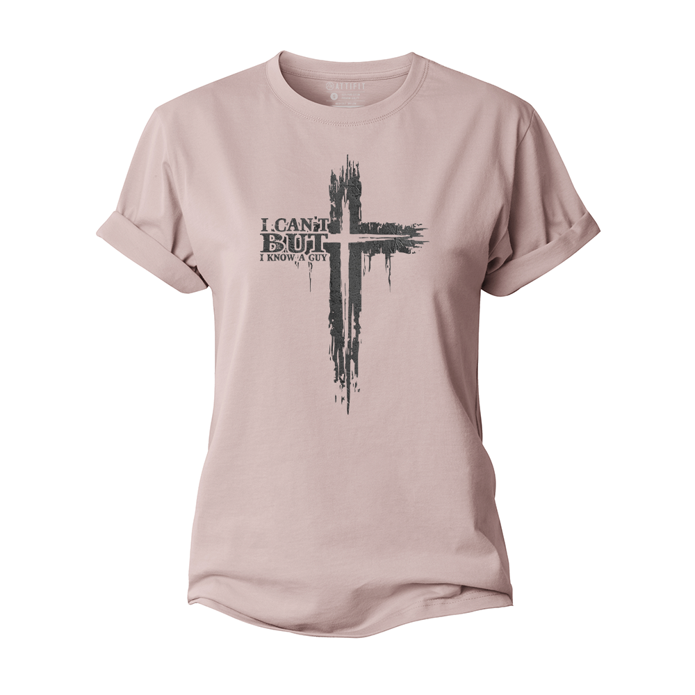 I Can't, but I Know A Guy Women's Cotton T-Shirt