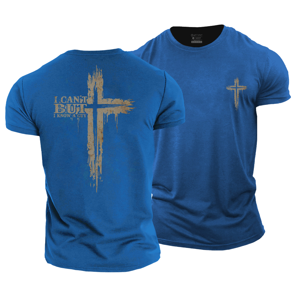 I Can't, but I Know A Guy Cotton T-Shirt