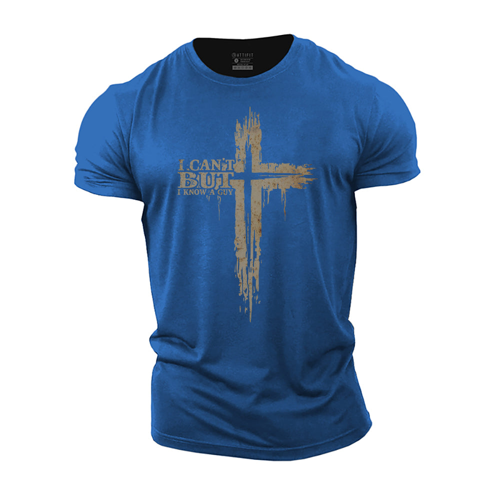 I Can't, but I Know A Guy Cotton T-Shirt