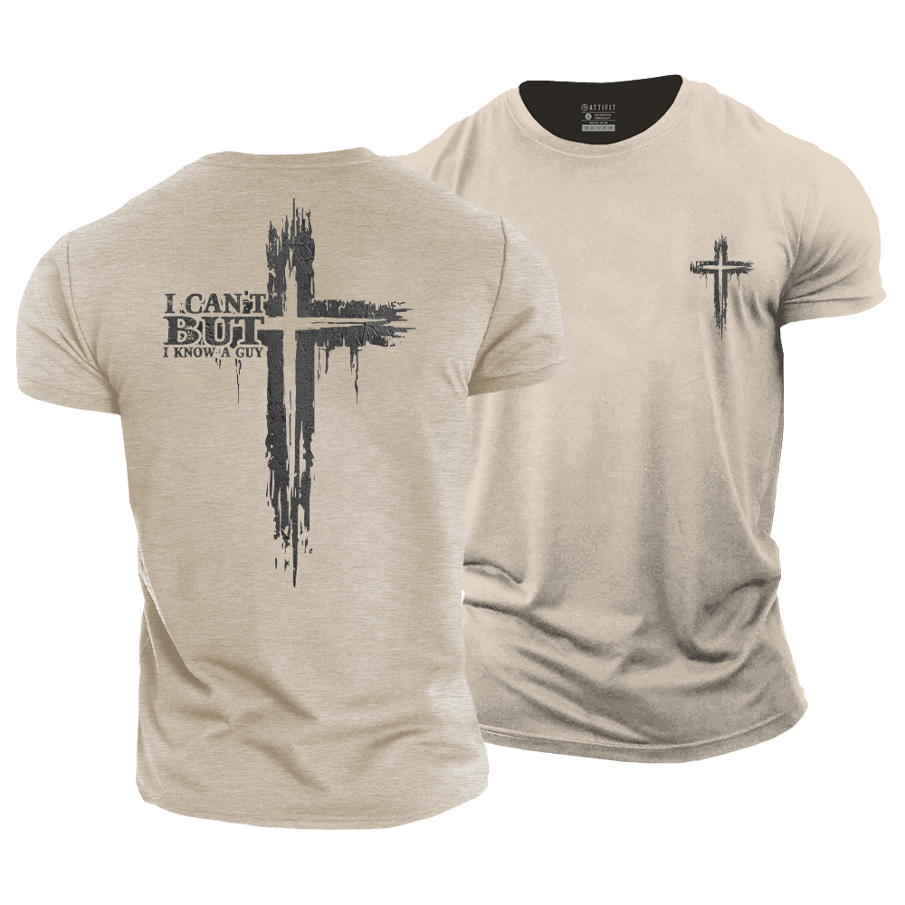 I Can't, but I Know A Guy Cotton T-Shirt