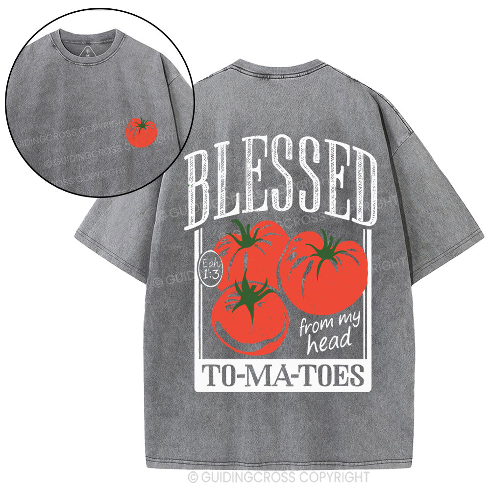 Blessed From My Head To-Ma-Toes Christian Washed T-Shirt