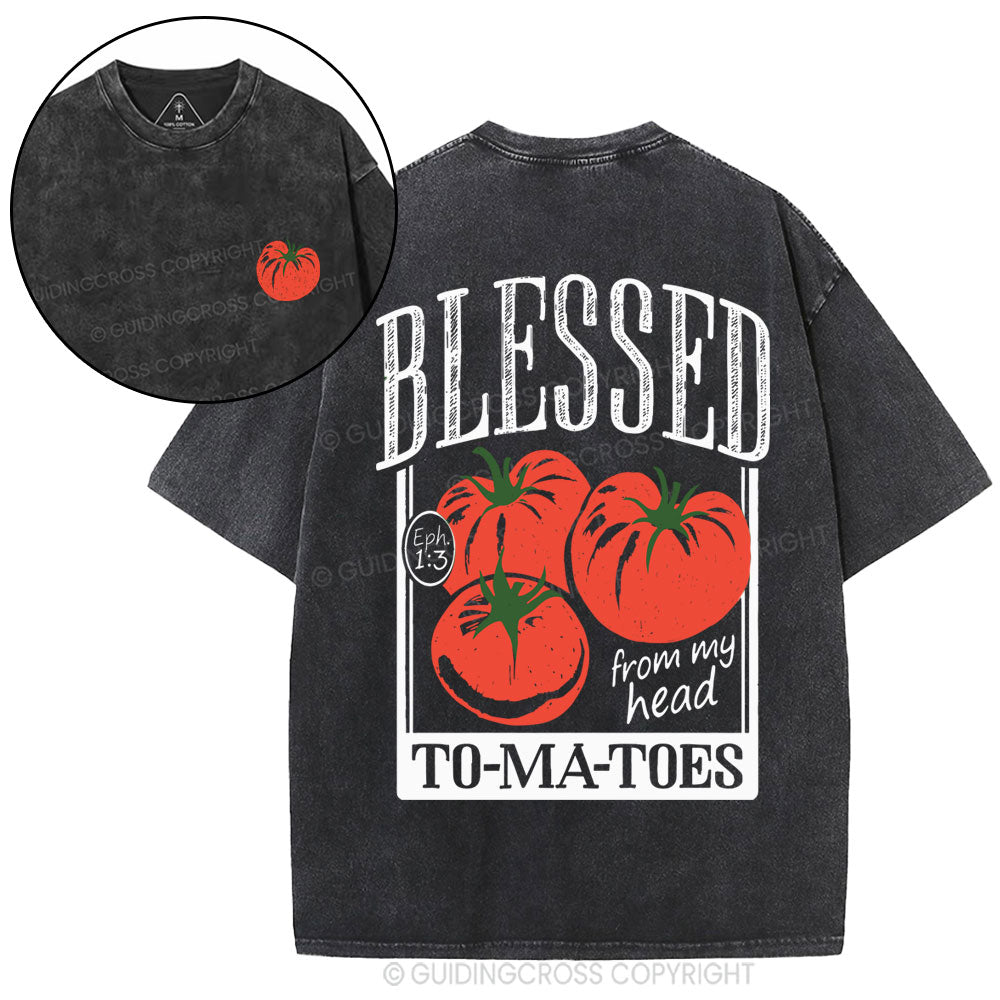 Blessed From My Head To-Ma-Toes Christian Washed T-Shirt