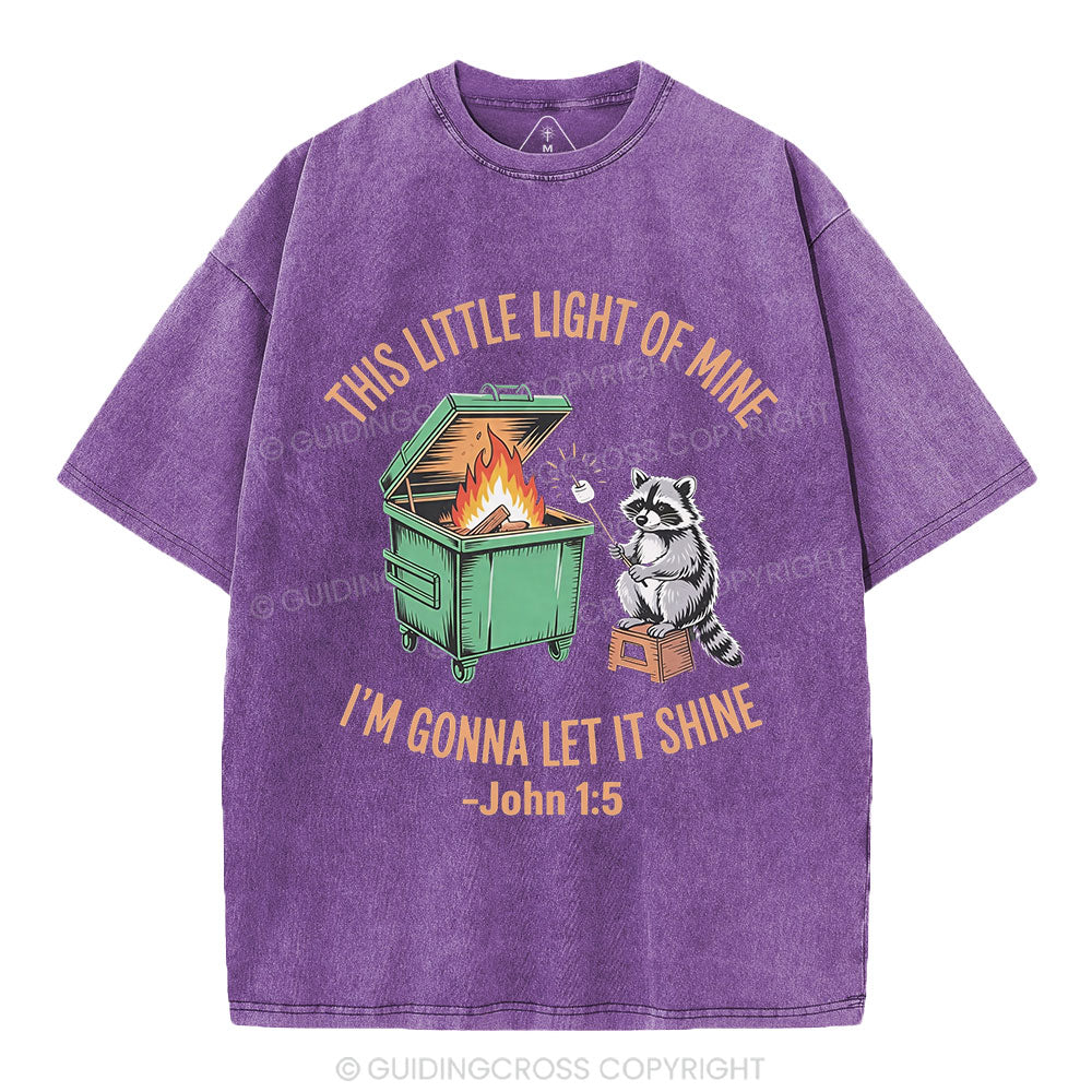 This Little Light Of Mine I'm Gonna Let It Shine Christian Washed T-Shirt