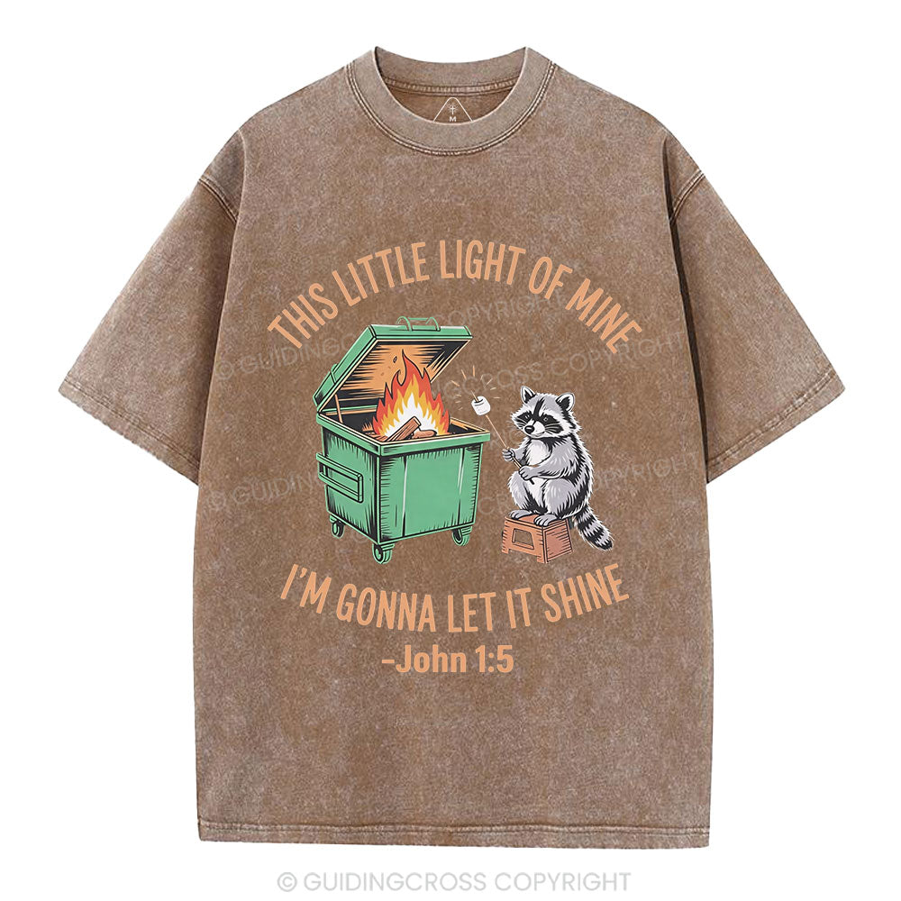 This Little Light Of Mine I'm Gonna Let It Shine Christian Washed T-Shirt