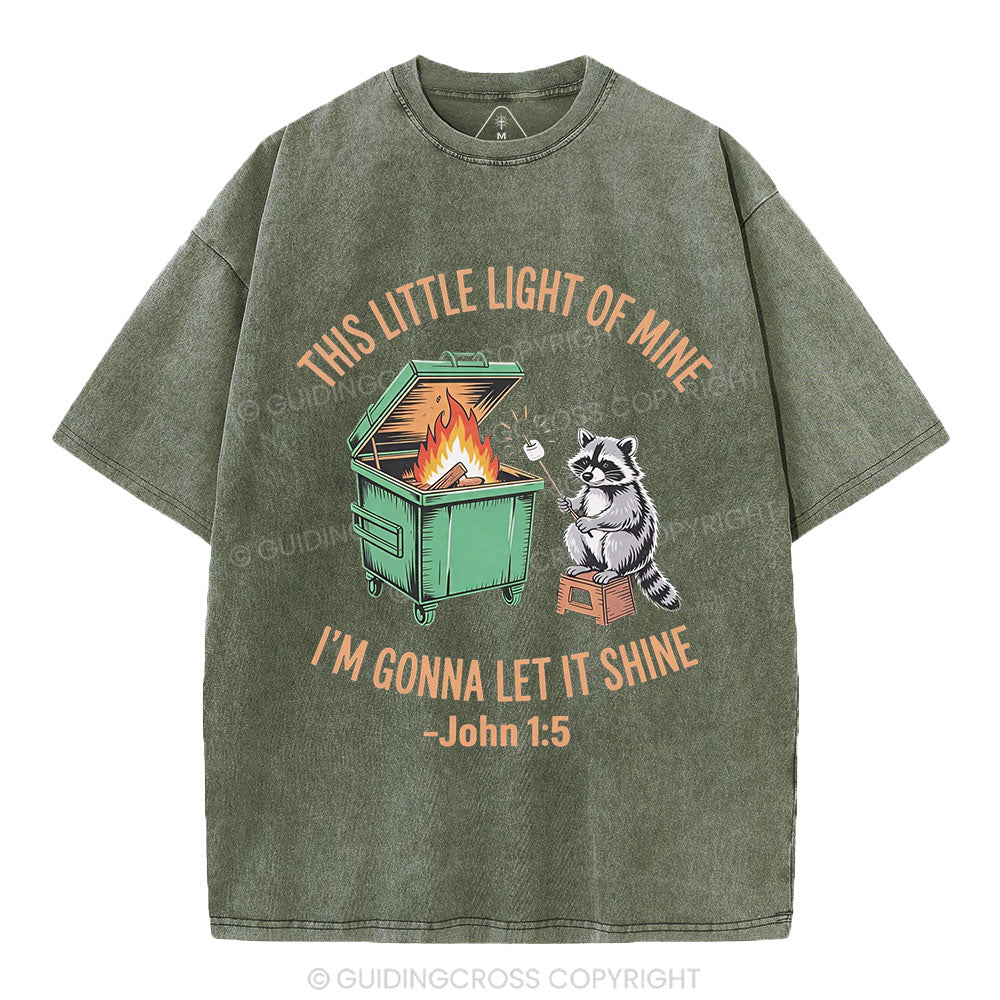 This Little Light Of Mine I'm Gonna Let It Shine Christian Washed T-Shirt