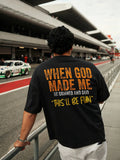 When God Made Me He Grinned And Said "This'll Be Fun" Printed Men's T-shirt