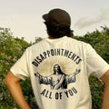 Disappointments All Of You Printed Men's T-shirt