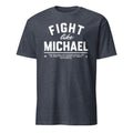 Fight Like Michael - T-Shirt