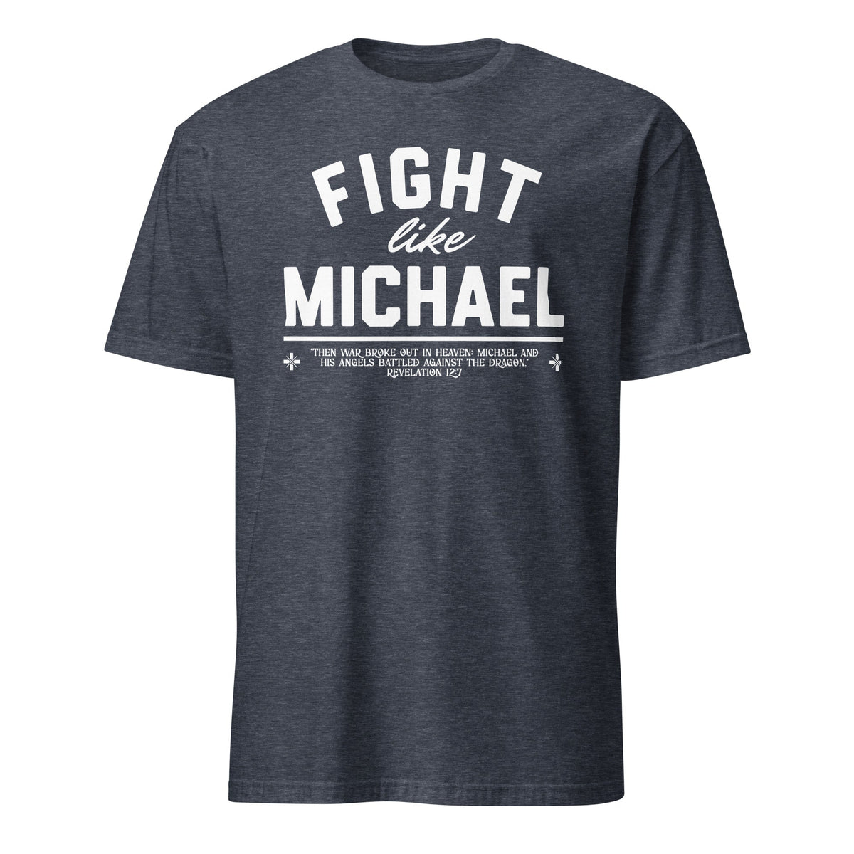 Fight Like Michael - T-Shirt