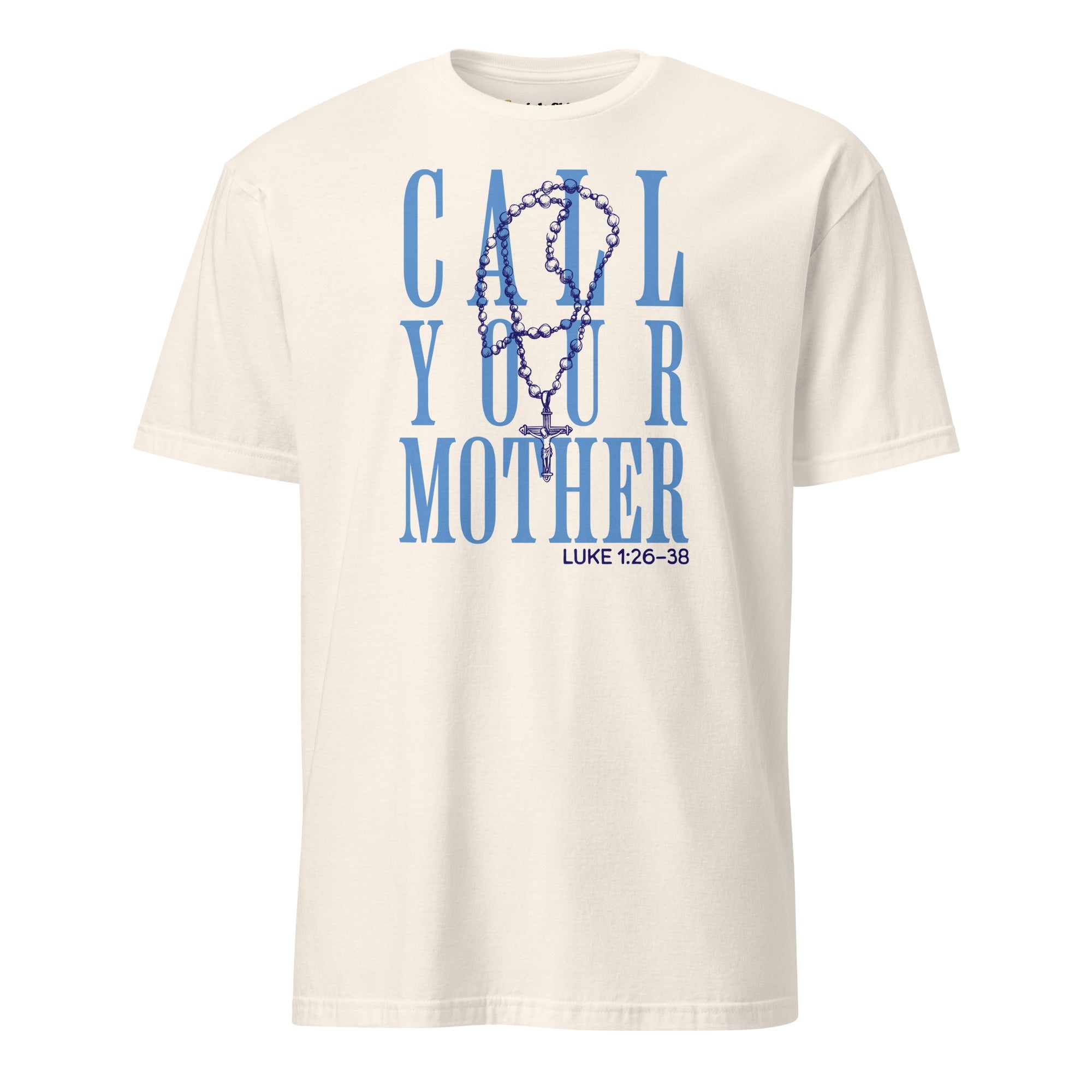 Call Your Mother - T-Shirt